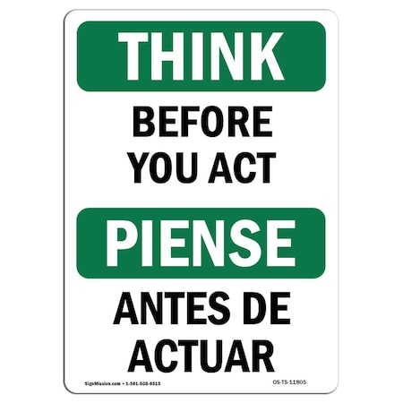 Signmission OSHA THINK Sign, Before You Act Bilingual, 18in X 12in Rigid Plastic, 12" W, 18" L, Landscape OS-TS-P-1218-L-11805